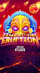 12 Masks of Fire Eruption Prize Flow_image_Games Global