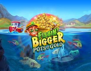 Fishin Bigger Pots of Gold_image_Games Global