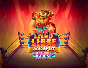 Taco Libre Jackpot: Cash Collect Max_image_Playtech